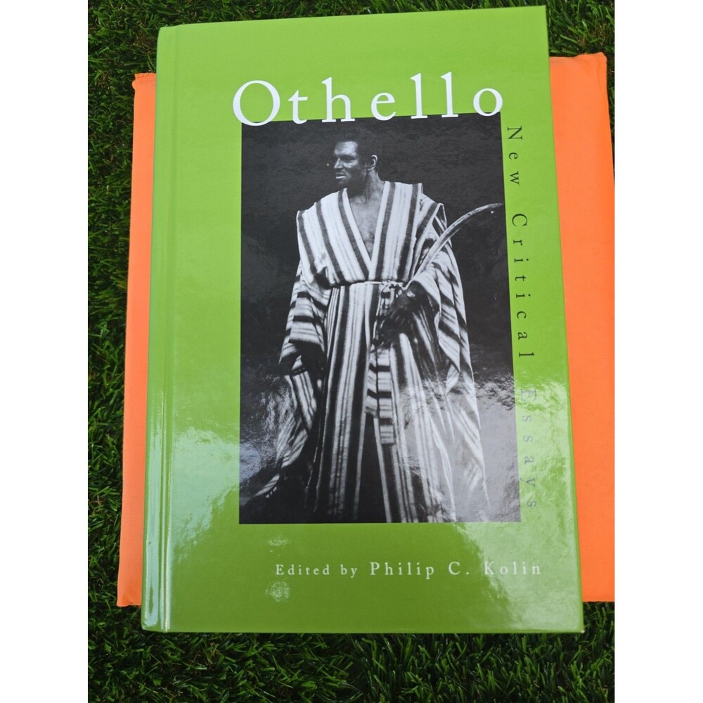 Othello New Critical Essays Philip C Kolin Hardcover 2002 Shakespeare Criticism
